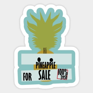 Hi! PINEAPPLE FOR SALE ! 100% FResh Sticker